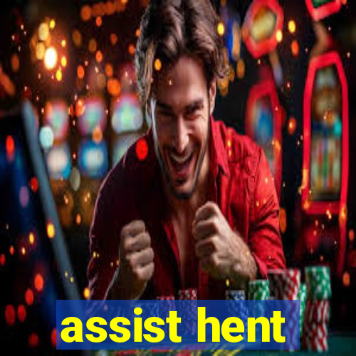 assist hent