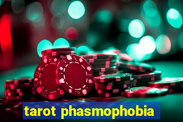 tarot phasmophobia