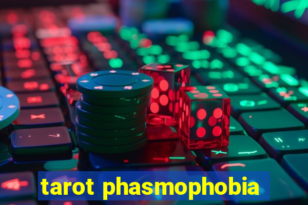 tarot phasmophobia