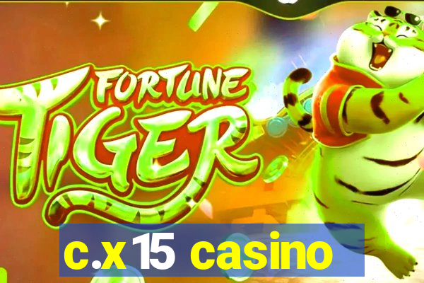 c.x15 casino