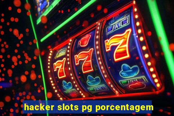 hacker slots pg porcentagem