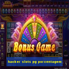 hacker slots pg porcentagem