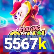 5567k