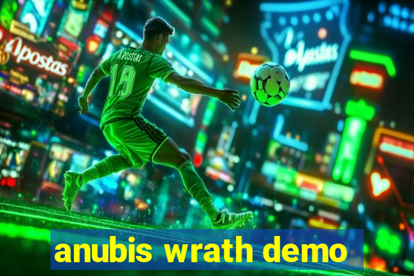 anubis wrath demo