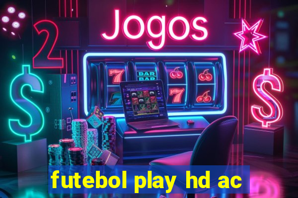 futebol play hd ac