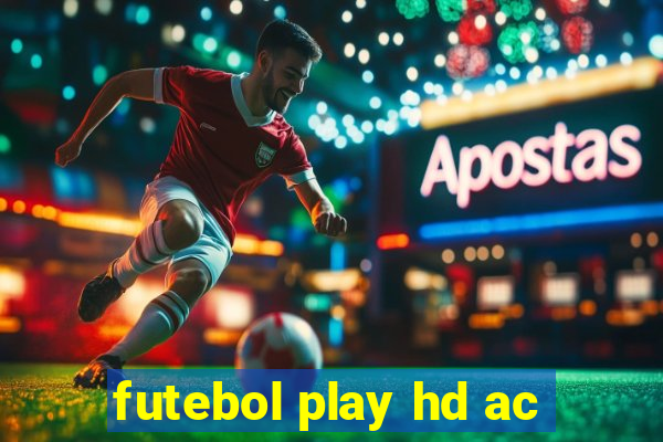 futebol play hd ac