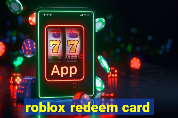 roblox redeem card