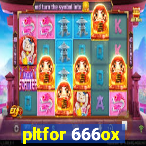 pltfor 666ox