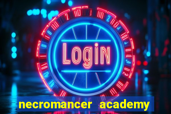 necromancer academy pt br