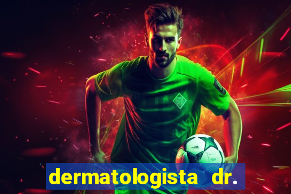 dermatologista dr. jorge tadeu lopes santos - sp