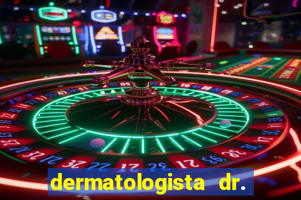 dermatologista dr. jorge tadeu lopes santos - sp