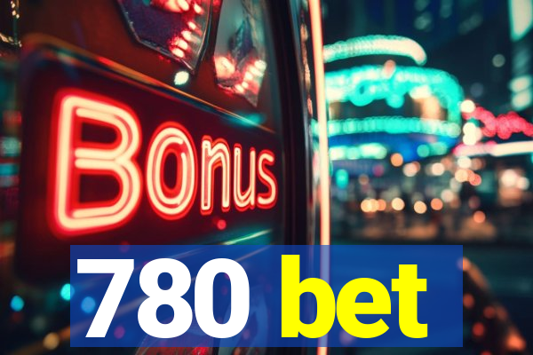 780 bet