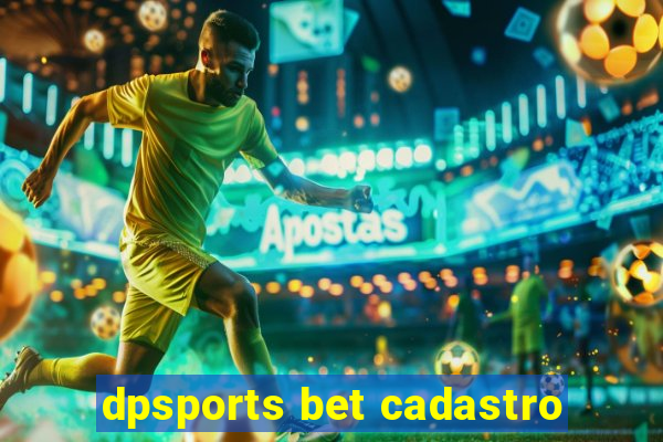 dpsports bet cadastro