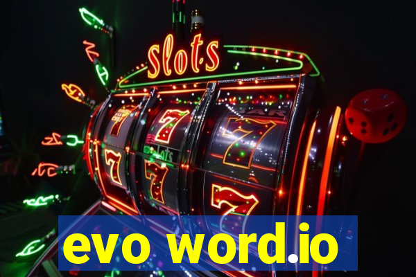 evo word.io