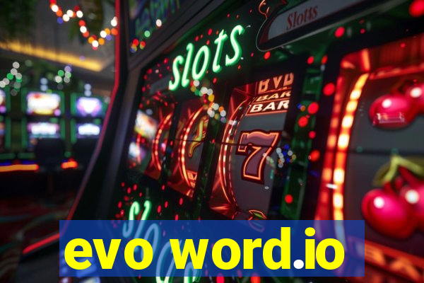 evo word.io