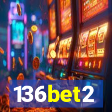 136bet2