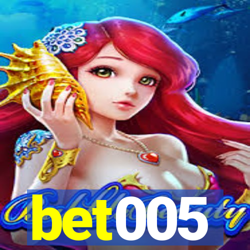 bet005