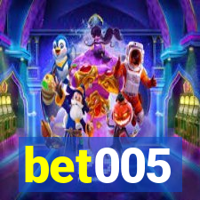 bet005