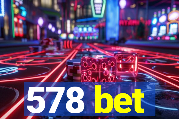 578 bet