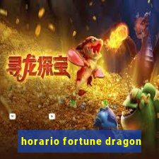 horario fortune dragon