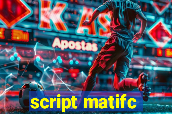 script matifc