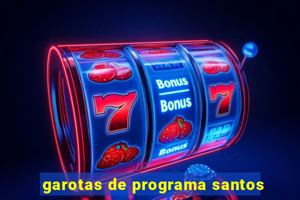 garotas de programa santos