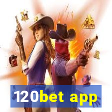 120bet app