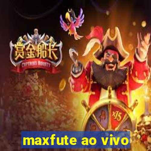 maxfute ao vivo