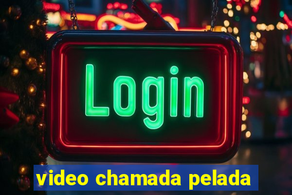 video chamada pelada