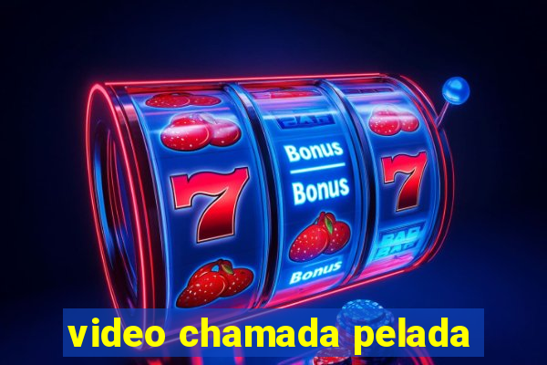 video chamada pelada