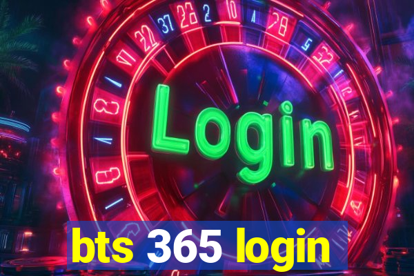 bts 365 login