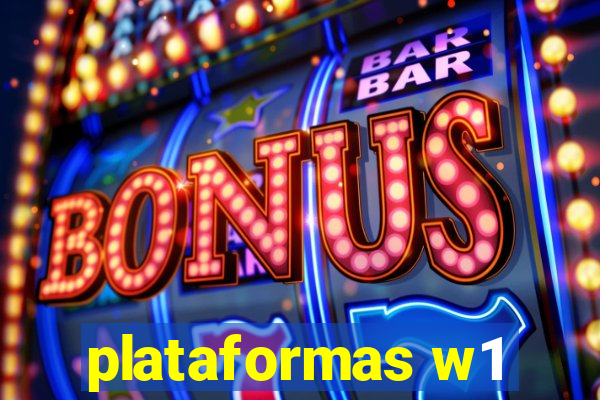 plataformas w1