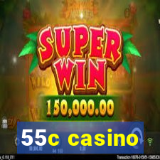 55c casino