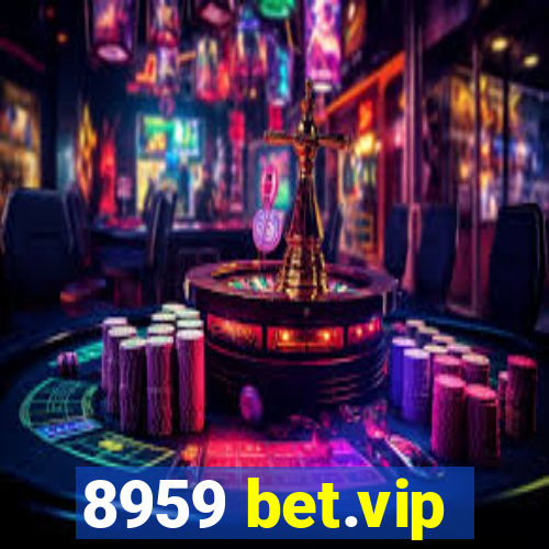 8959 bet.vip