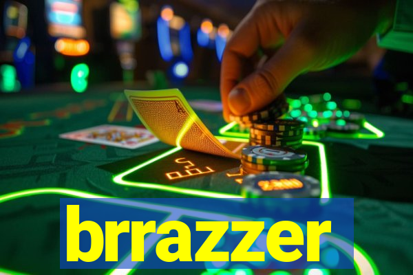 brrazzer