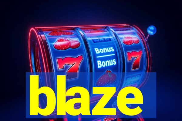 blaze