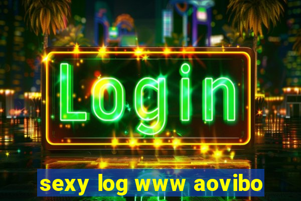 sexy log www aovibo