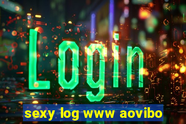 sexy log www aovibo