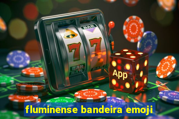 fluminense bandeira emoji