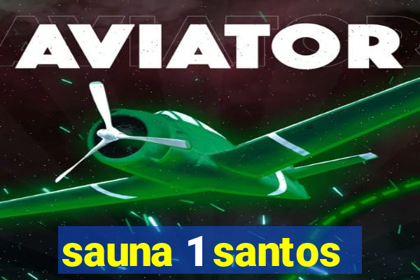 sauna 1 santos