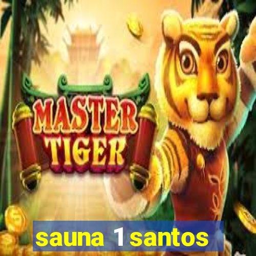 sauna 1 santos