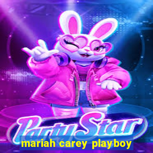 mariah carey playboy