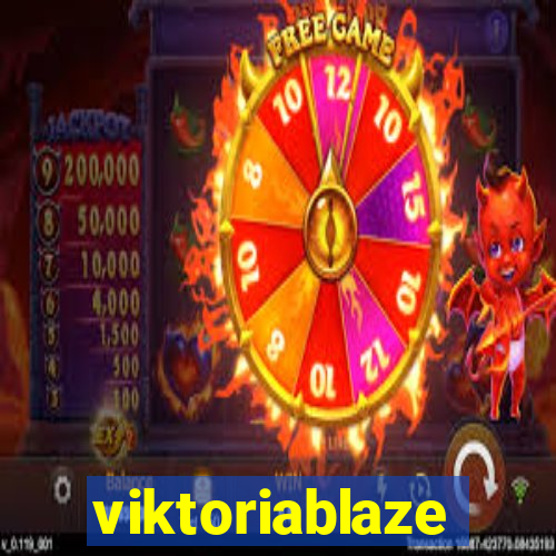 viktoriablaze