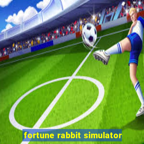 fortune rabbit simulator