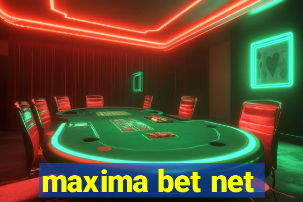 maxima bet net