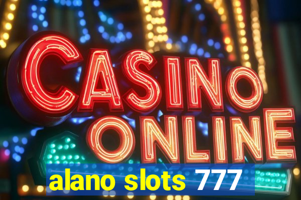 alano slots 777