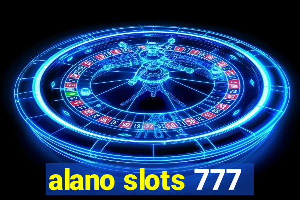 alano slots 777