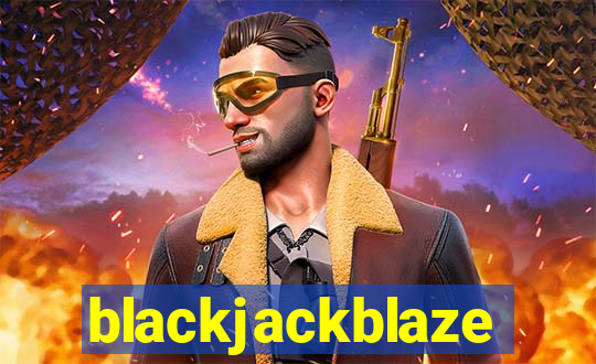 blackjackblaze