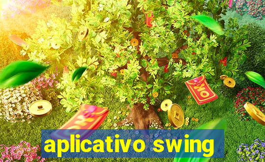 aplicativo swing