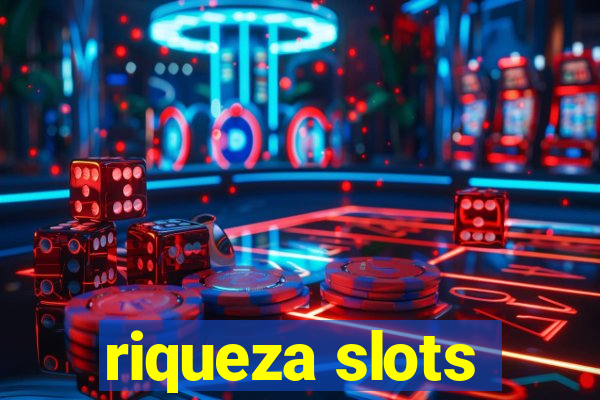 riqueza slots